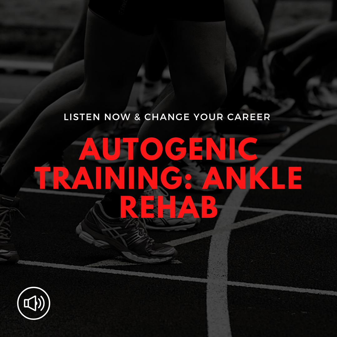 Autogenic training: Ankle rehab